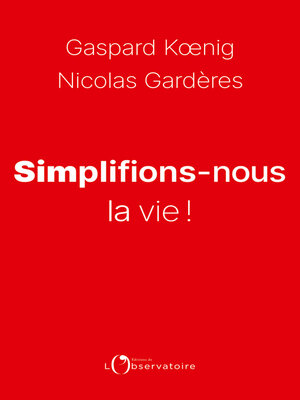 cover image of Simplifions-nous la vie !